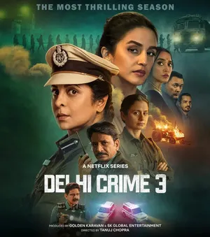 Delhi Crime Season 3 2025 Hindi Dual Audio HD Poster Download - filmyfly