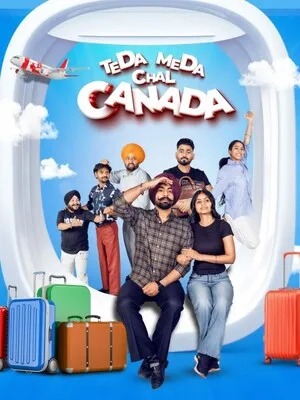 Teda Meda Chal Canada 2025 Punjabi HD Poster Download - filmyfly