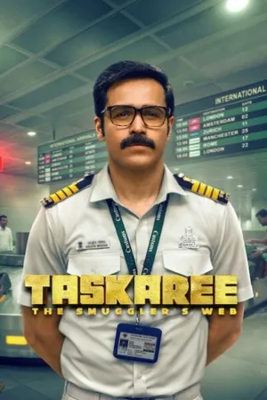 Taskaree: The Smuggler’s Web Season 1 2026 Hindi Audio [ALL EPISODES] HD Poster Download - filmyfly