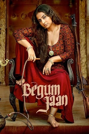 Begum Jaan (2017) Hindi Movie 100MB Full HD Poster Download - filmyfly