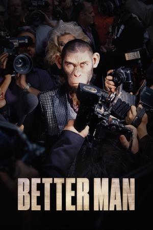 Better Man (2024) Hindi (MULTI AUDIO) HD Poster Download - filmyfly