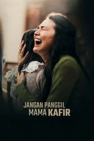 Jangan Panggil Mama Kafir (2025) Hindi (MULTI AUDIO) – – HD Poster Download - filmyfly