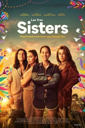 Las Tres Sisters (2025) Hindi (MULTI AUDIO) – – HD Poster Download - filmyfly