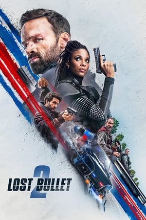 Lost Bullet 2 (2022) Hindi Dual Audio – HD Poster Download - filmyfly