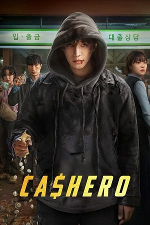Cashero 2025 Season 1 Hindi Dual Audio [ALL Episodes] HD Poster Download - filmyfly